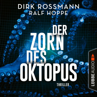 Dirk Rossmann, Ralf Hoppe: Der Zorn des Oktopus (Ungekürzt)