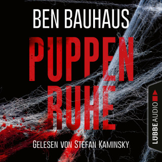 Ben Bauhaus: Puppenruhe - Johnny Thiebeck im Einsatz, Teil 3 (Ungekürzt)