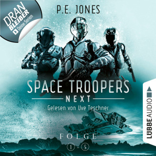 P. E. Jones: Space Troopers Next, Sammelband, Folgen 1-5 (Ungekürzt)