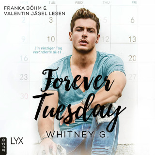 Whitney G.: Forever Tuesday (Ungekürzt)