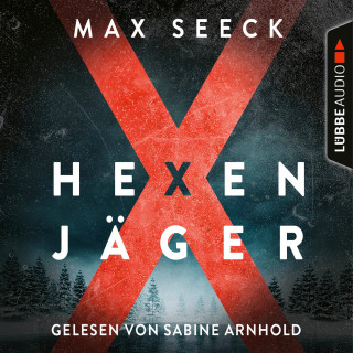 Max Seeck: Hexenjäger (Ungekürzt)