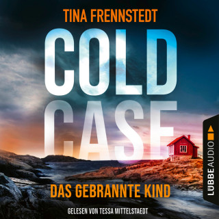 Tina Frennstedt: Das gebrannte Kind - Cold Case 3 (Gekürzt)