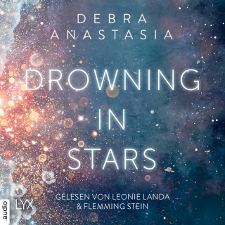 Debra Anastasia: Drowning in Stars - Always You - Reihe, Teil 1 (Ungekürzt)