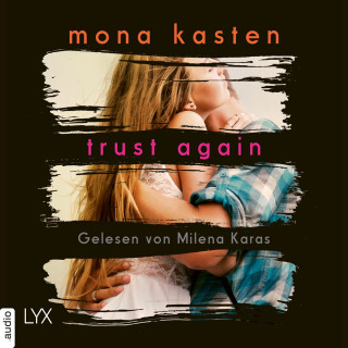 Mona Kasten: Trust Again - Again-Reihe 2 (Ungekürzt)