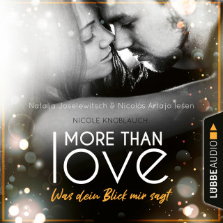 Nicole Knoblauch: More than Love - Was dein Blick mir sagt (Ungekürzt)
