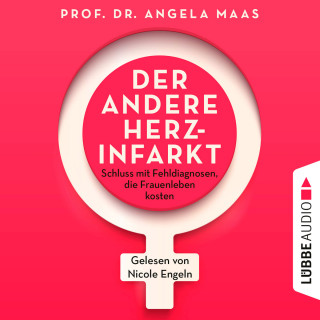Angela Maas: Der andere Herzinfarkt - Endlich Schluss mit Fehldiagnosen, die Frauenleben kosten (Ungekürzt)