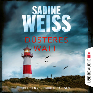 Sabine Weiß: Düsteres Watt - Liv Lammers, Teil 6 (Ungekürzt)