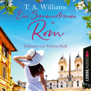T.A. Williams: Ein Sommertraum in Rom (Ungekürzt)