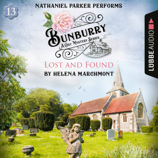 Helena Marchmont: Lost and Found - Bunburry - A Cosy Mystery Series, Episode 13 (Unabridged)