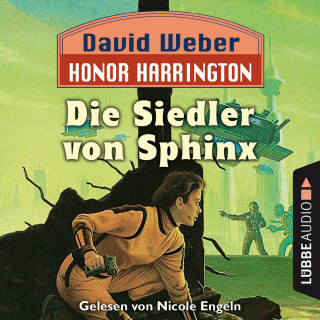 David Weber: Die Siedler von Sphinx - Honor Harrington, Teil 8 (Ungekürzt)