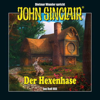 Ian Rolf Hill: John Sinclair - Hexenhase - Eine humoristische John Sinclair-Story (Ungekürzt)