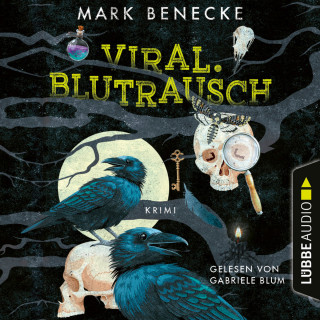 Mark Benecke: Viral. Blutrausch (Ungekürzt)