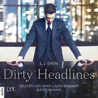 L. J. Shen: Dirty Headlines (Ungekürzt)