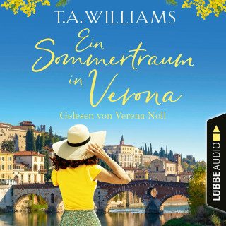 T.A. Williams: Ein Sommertraum in Verona (Ungekürzt)