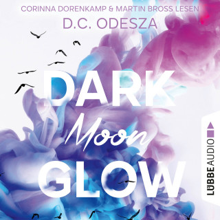 D. C. Odesza: DARK Moon GLOW - Glow-Reihe, Teil 2 (Ungekürzt)