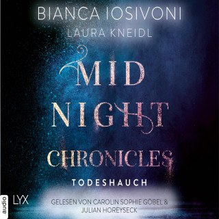 Bianca Iosivoni, Laura Kneidl: Todeshauch - Midnight-Chronicles-Reihe, Teil 5 (Ungekürzt)