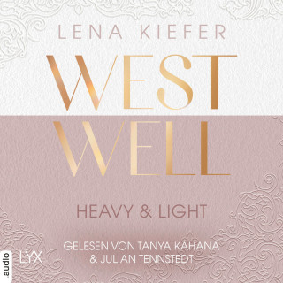 Lena Kiefer: Westwell - Heavy & Light - Westwell-Reihe, Teil 1 (Ungekürzt)