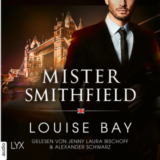Louise Bay: Mister Smithfield - Mister-Reihe, Teil 3 (Ungekürzt)