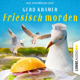 Gerd Kramer: Friesisch morden (Ungekürzt)
