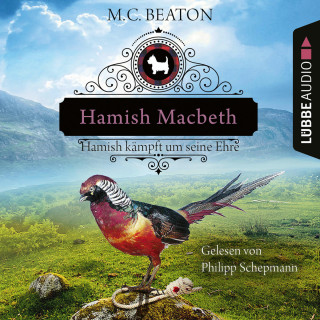 M. C. Beaton: Hamish Macbeth kämpft um seine Ehre - Schottland-Krimis, Teil 12 (Ungekürzt)