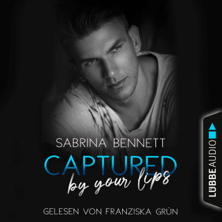 Sabrina Bennett: Captured by your lips - NC State University Romance, Teil 3 (Ungekürzt)