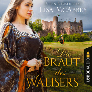 Lisa McAbbey: Die Braut des Walisers (Ungekürzt)