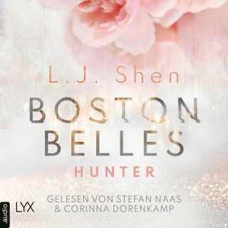 L. J. Shen: Boston Belles - Hunter - Boston-Belles-Reihe, Teil 1 (Ungekürzt)