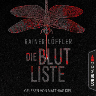 Rainer Löffler: Die Blutliste - Martin Abel 4 (Gekürzt)