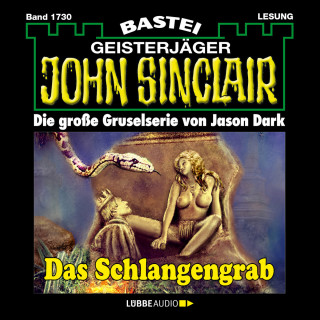 Jason Dark: Das Schlangengrab - John Sinclair, Band 1730 (Ungekürzt)