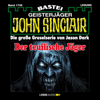 Jason Dark: Der teuflische Jäger - John Sinclair, Band 1746 (Ungekürzt)