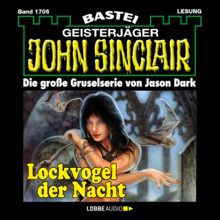 Jason Dark: Lockvogel der Nacht - John Sinclair, Band 1706 (Ungekürzt)