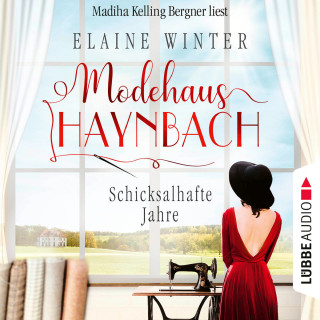 Elaine Winter: Schicksalhafte Jahre - Modehaus Haynbach, Teil 2 (Ungekürzt)