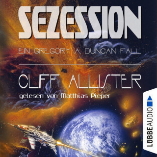 Cliff Allister: Sezession - Ein Gregory A. Duncan Fall, Teil 2 (Ungekürzt)