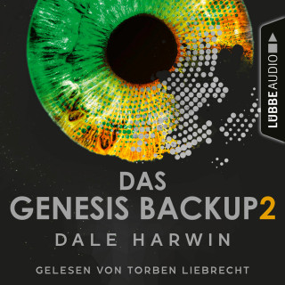 Dale Harwin: Das Genesis Backup - Das Genesis Backup, Teil 2 (Ungekürzt)