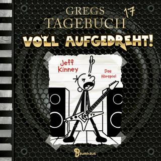 Jeff Kinney: Gregs Tagebuch, Folge 17: Voll aufgedreht!