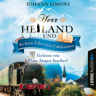 Johann Simons: Herr Heiland und die letzte Fahrt eines Unbekannten - Herr Heiland, Folge 9 (Ungekürzt)