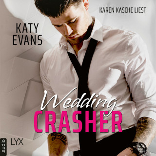 Katy Evans: Wedding Crasher (Ungekürzt)