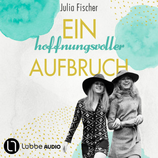 Julia Fischer: Ein hoffnungsvoller Aufbruch - Der Salon, Teil 2 (Ungekürzt)