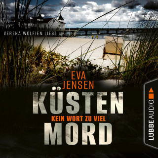Eva Jensen: Kein Wort zu viel - Küstenmord, Teil 2 (Ungekürzt)