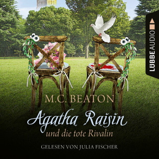 M. C. Beaton: Agatha Raisin und die tote Rivalin - Agatha Raisin, Teil 20 (Ungekürzt)