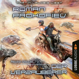 Roman Prokofiev: Der Verzauberer - Projekt Stellar, Teil 2 (Ungekürzt)
