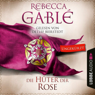 Rebecca Gablé: Die Hüter der Rose - Waringham Saga, Teil 2 (Ungekürzt)