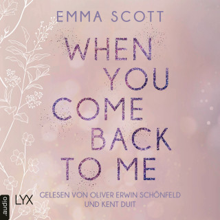 Emma Scott: When You Come Back to Me - Lost-Boys-Trilogie, Teil 2 (Ungekürzt)