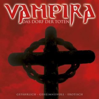 Vampira: Vampira, Folge 8: Das Dorf der Toten