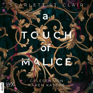 Scarlett St. Clair: A Touch of Malice - Hades&Persephone, Teil 3 (Ungekürzt)