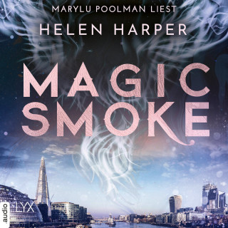 Helen Harper: Magic Smoke - Firebrand-Reihe, Teil 3 (Ungekürzt)