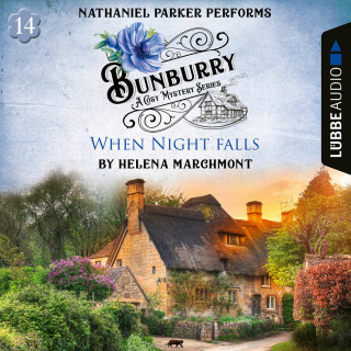 Helena Marchmont: When Night falls - Bunburry - A Cosy Mystery Series, Episode 14 (Unabridged)