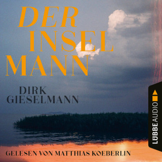 Dirk Gieselmann: Der Inselmann (Ungekürzt)