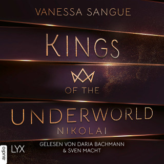 Vanessa Sangue: Nikolai - Kings of the Underworld, Teil 2 (Ungekürzt)