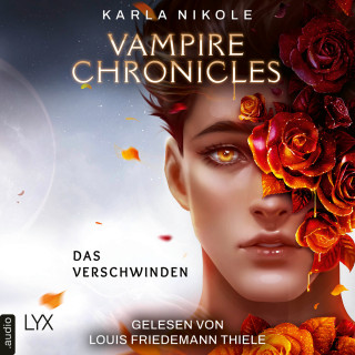 Karla Nikole: Vampire Chronicles - Das Verschwinden - Lore and Lust-Reihe, Teil 2 (Ungekürzt)